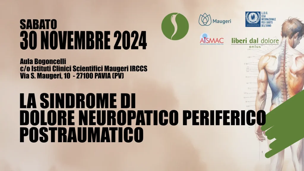 30 Novembre 2024: convegno sulla sindrome di dolore neuropatico periferico postraumatico presso IRCCS Maugeri Pavia. Sessione clinica e medico legale, 3 crediti ECM.