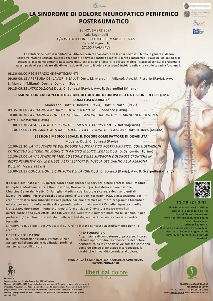 Convegno 30 novembre 2024 - Dolore neuropatico: una giornata per cambiarne la percezione Un evento imperdibile per esplorare il ruolo del dolore nella disabilità. La sfida mira a colmare un vuoto normativo, superando la sottostima del dolore e affermando il diritto a una tutela completa per le vittime di lesioni traumatiche